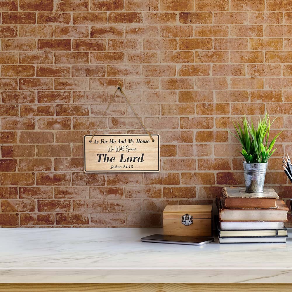 As For Me And My House, We Will Serve The Lord. Joshua 24:1 5×10 Hanging Plus