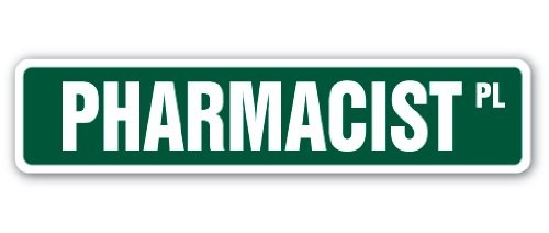 Signmission Pharmacist Street Sign Druggist Drug Store Pharmacy 36 Wide