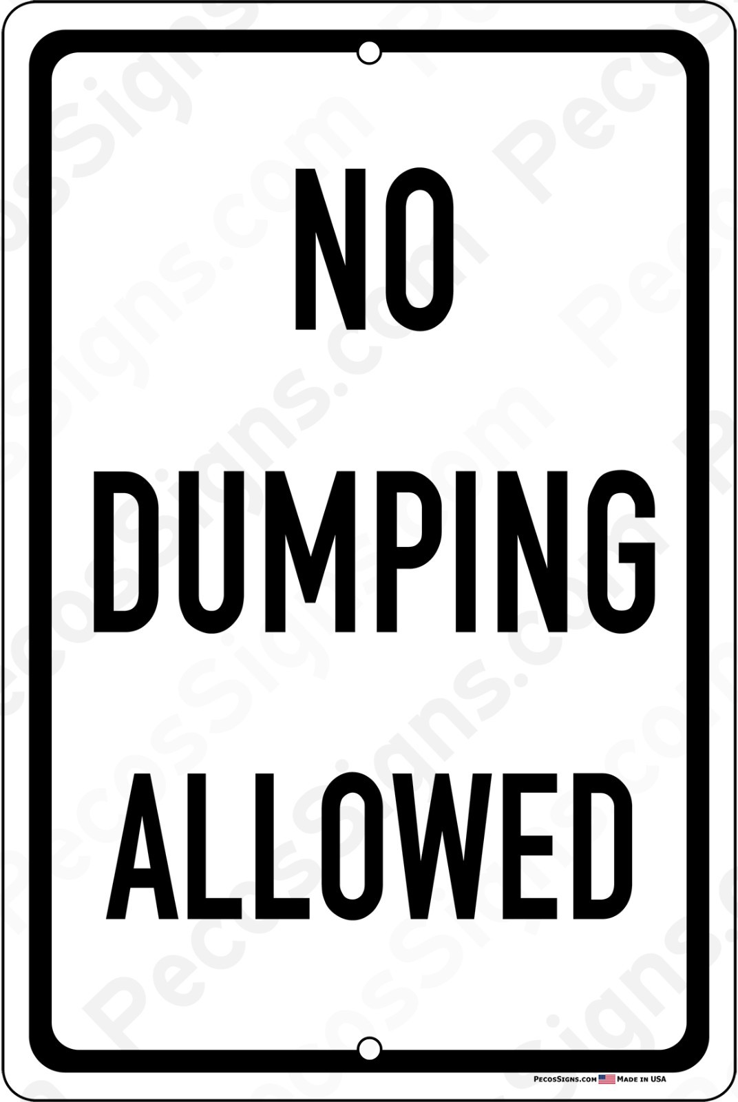 No Dumping Allowed 8″x12″ Aluminum Sign UV Protected Made in USA