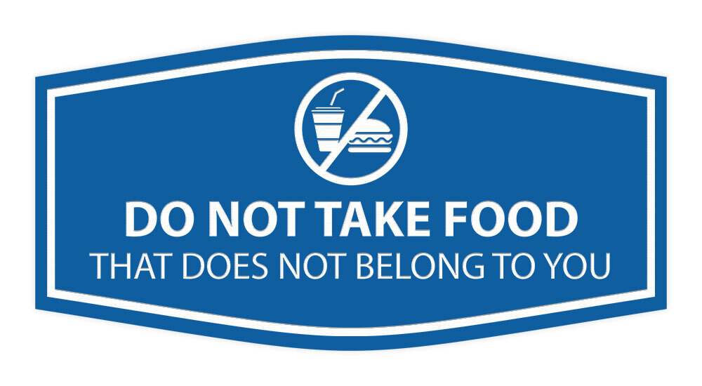 Fancy Do Not Take Food That Does Not Belong To You Wall or Door Sign
