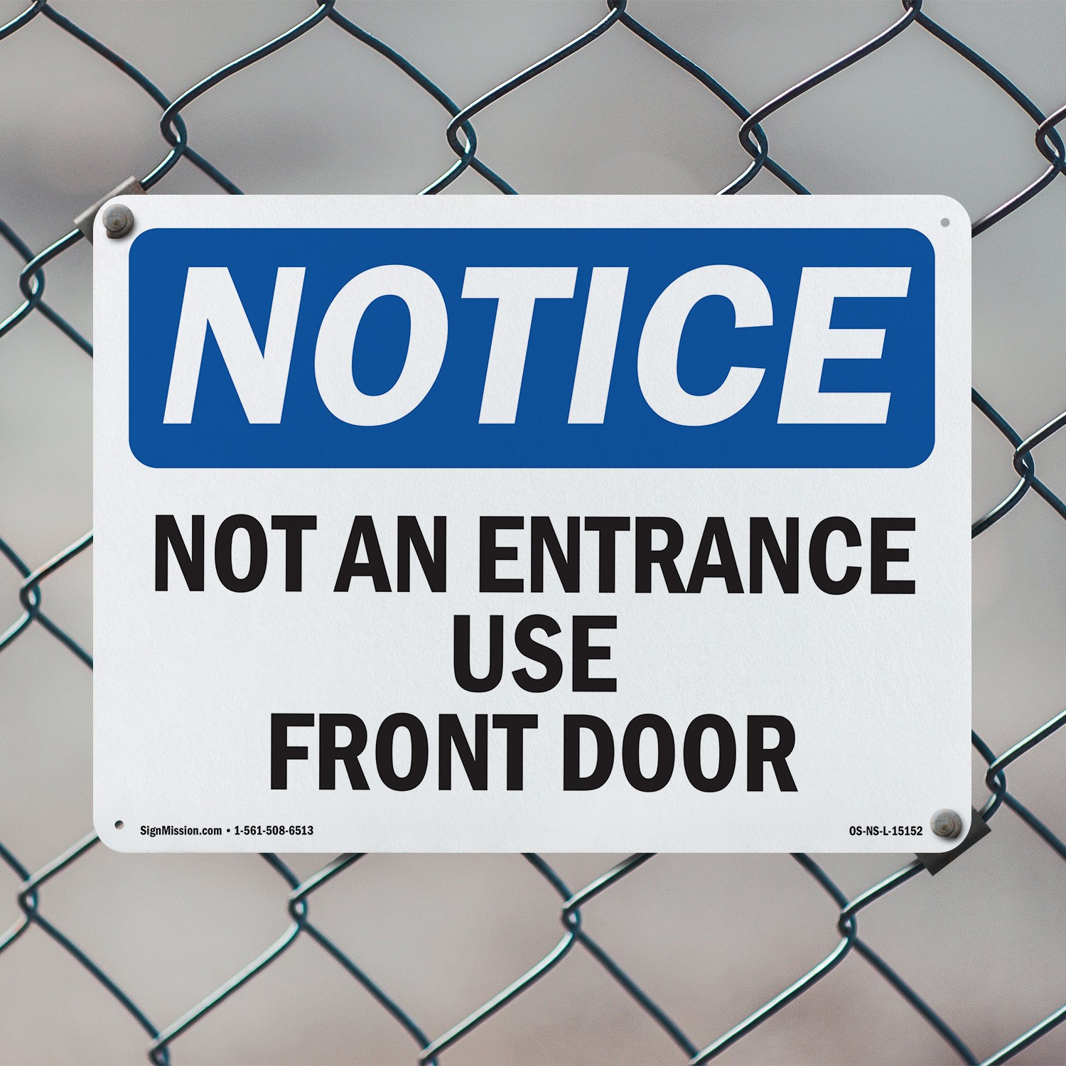 Not An Entrance Use Front Door OSHA Notice Sign Metal,, Decal 5 or 10 Pack
