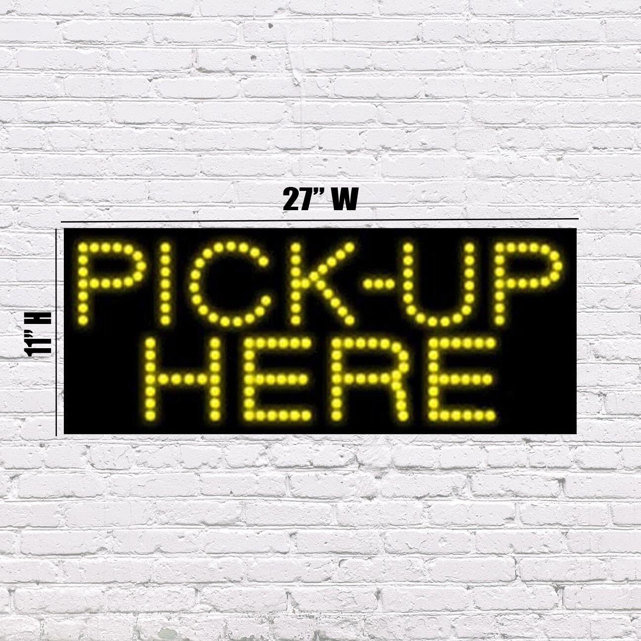 LED Pick-up Here | Light-up Sign | 27″W x 11″H x 1″D