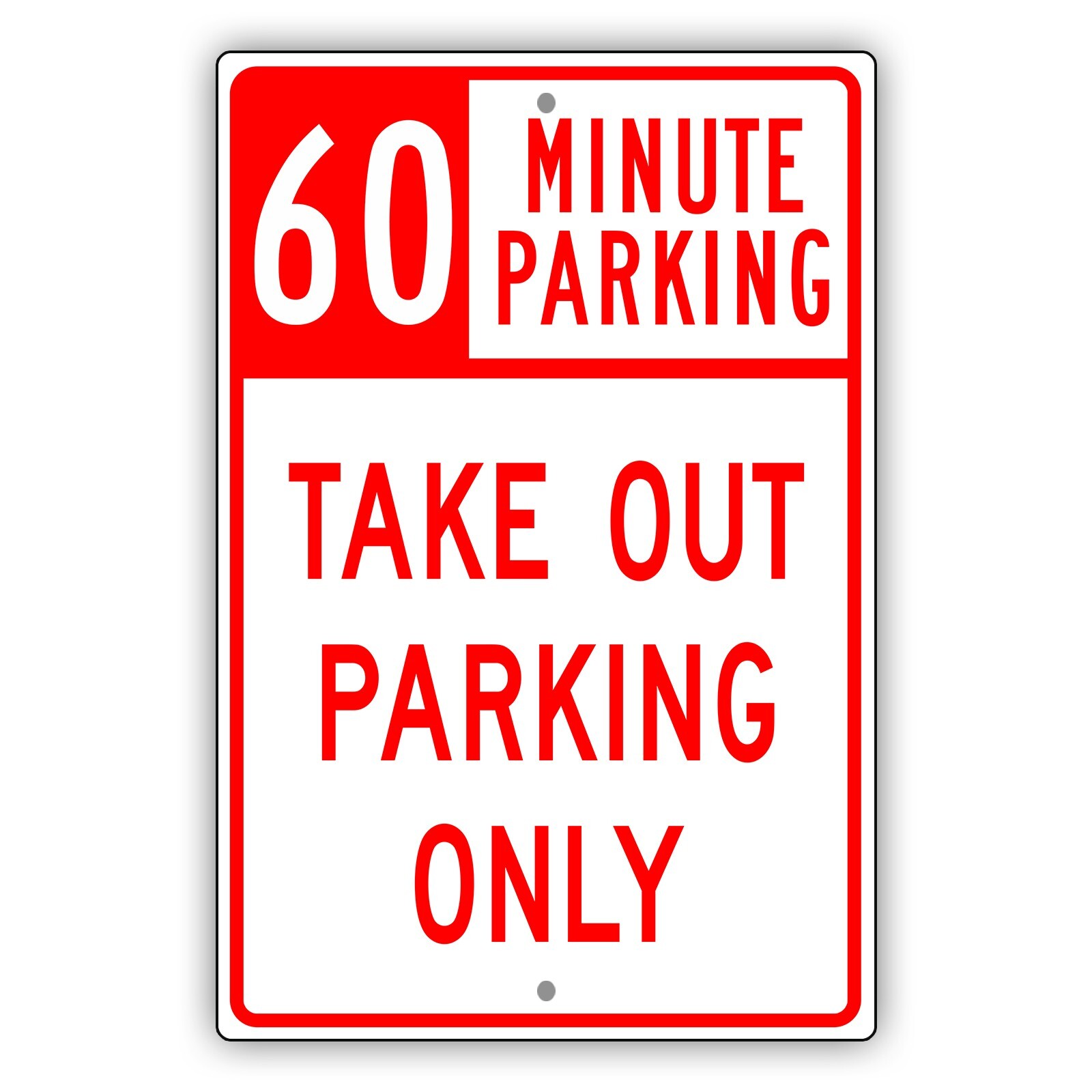 60 Minute Parking Sign Take Out Parking Only Unique Novelty Aluminum Metal Sign