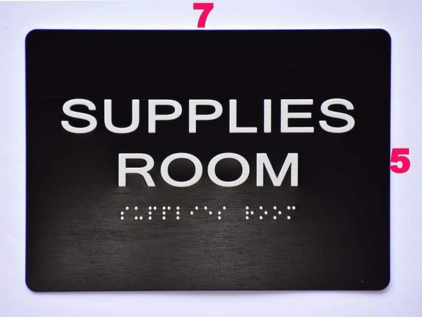 Supplies Room Sign -Black With Braille and Raised Letters (Aluminum, 5×7)
