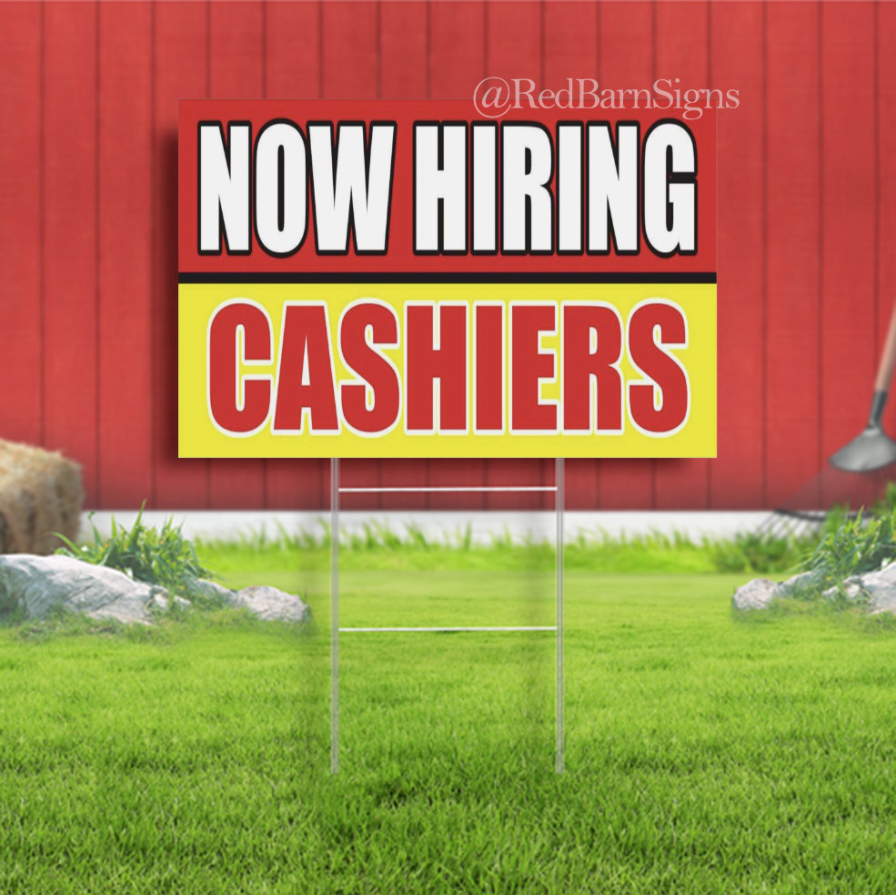 NOW HIRING CASHIERS Work Job Employment Indoor Outdoor Yard Sign with metal