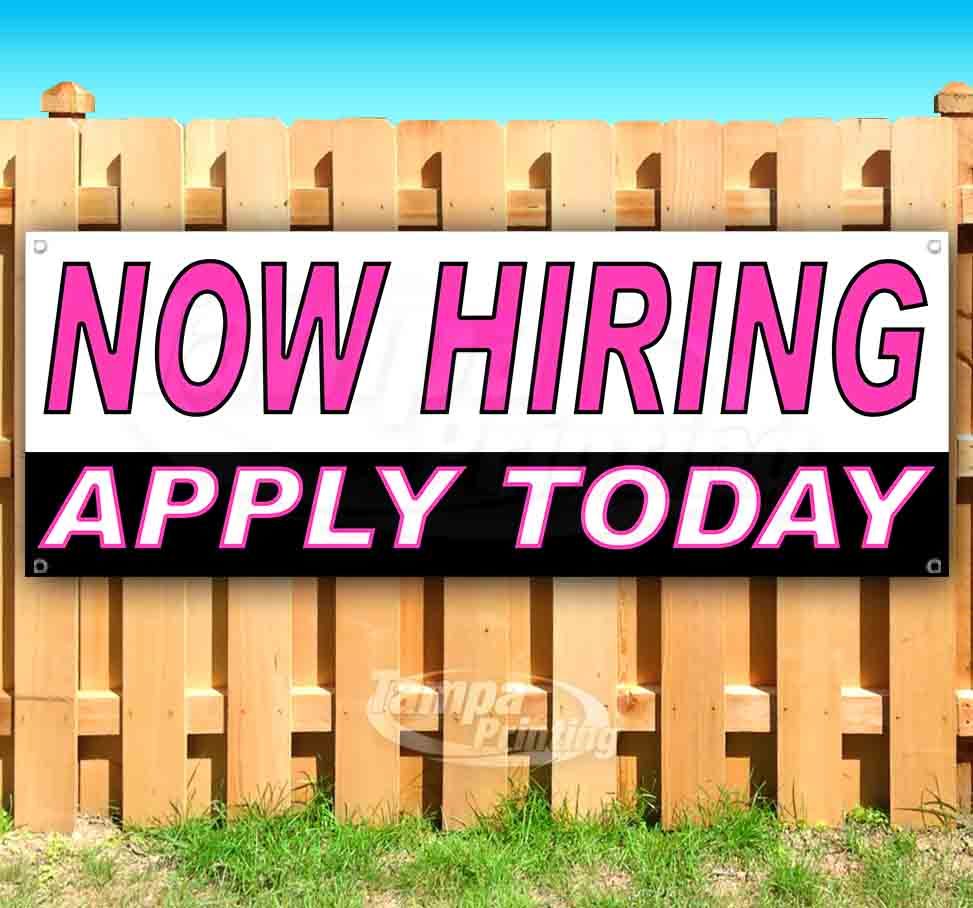 NOW HIRING APPLY TODAY Advertising Vinyl Banner Flag Sign