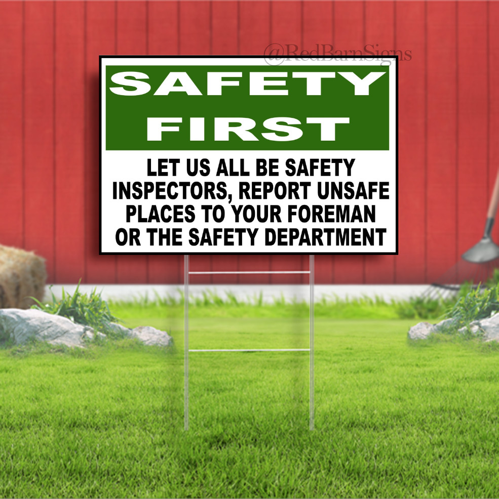 Safety First Let us All Be Inspectors Report Unsafe Indoor Outdoor Yard Sign