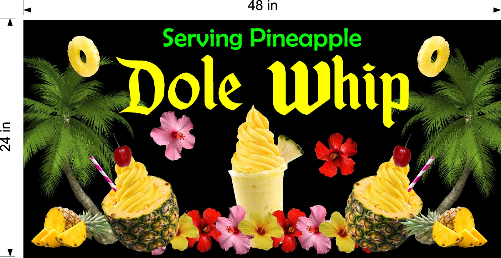 DOLE WHIP PINEAPPLE FUN TROPICAL HORIZONTAL 2′ X 4′ BANNER