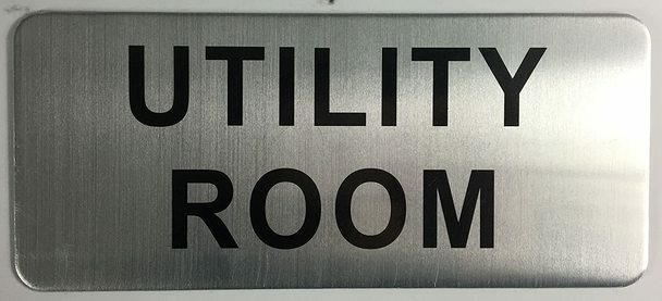 UTILITY ROOM SIGN (BRUSH ALUMINIUM, 3.5X8 )-The Mont argent line.–REF24-1027