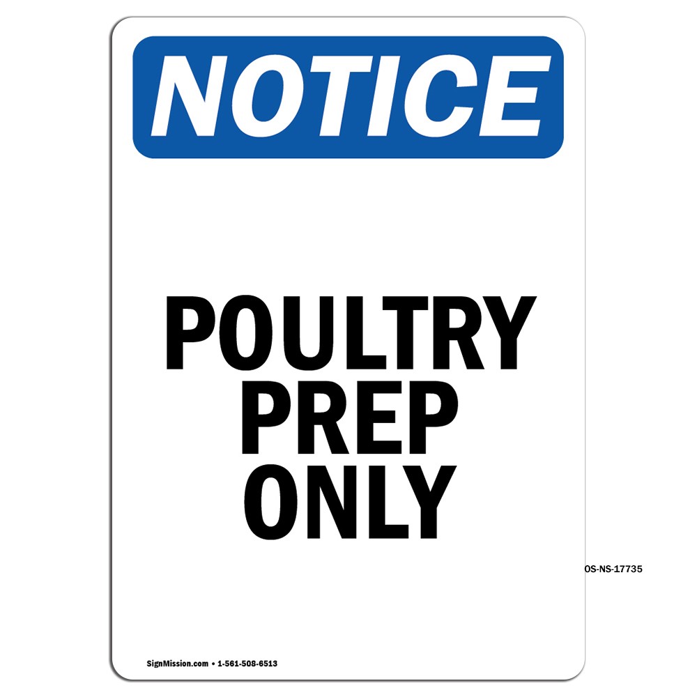 Poultry Prep Only OSHA Notice Sign Metal Plastic Decal