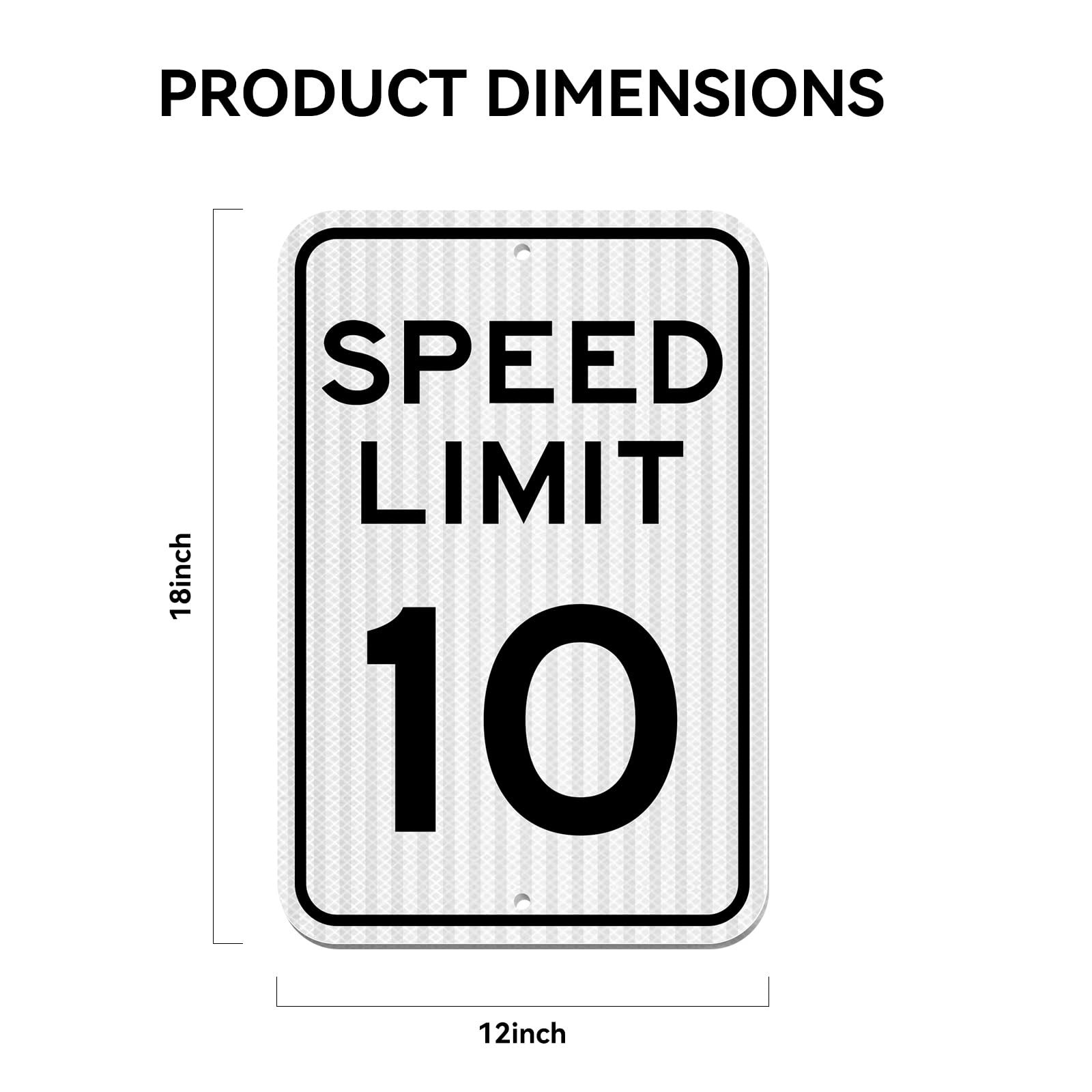 Speed ​​Limit Sign 10 MPH, Slow Down Traffic Sign, 12″ x 18″, Reflective