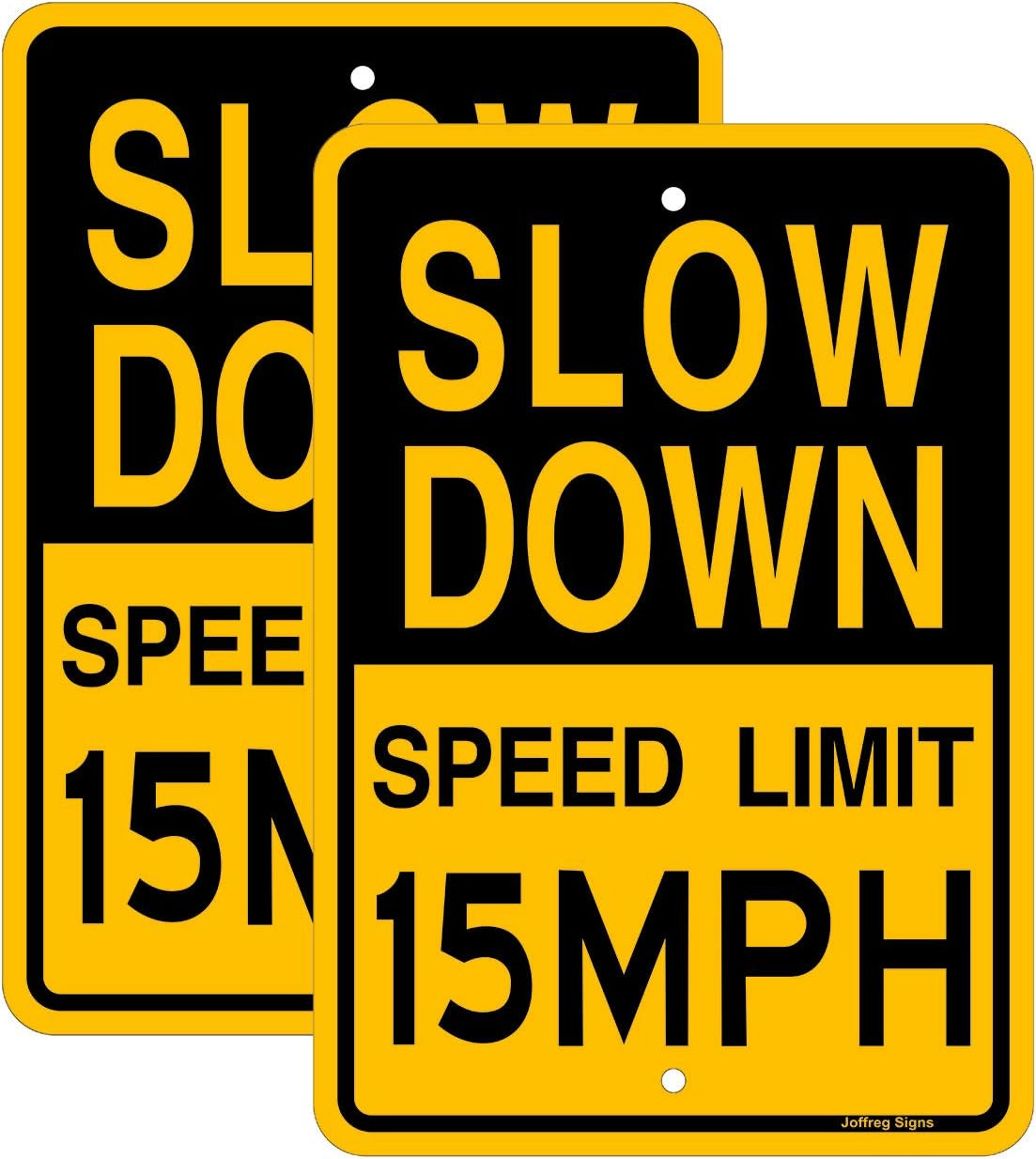 Slow down Speed Limit 15 MPH Sign,17 X12 Inches,Reflective Aluminum (2 Pack)