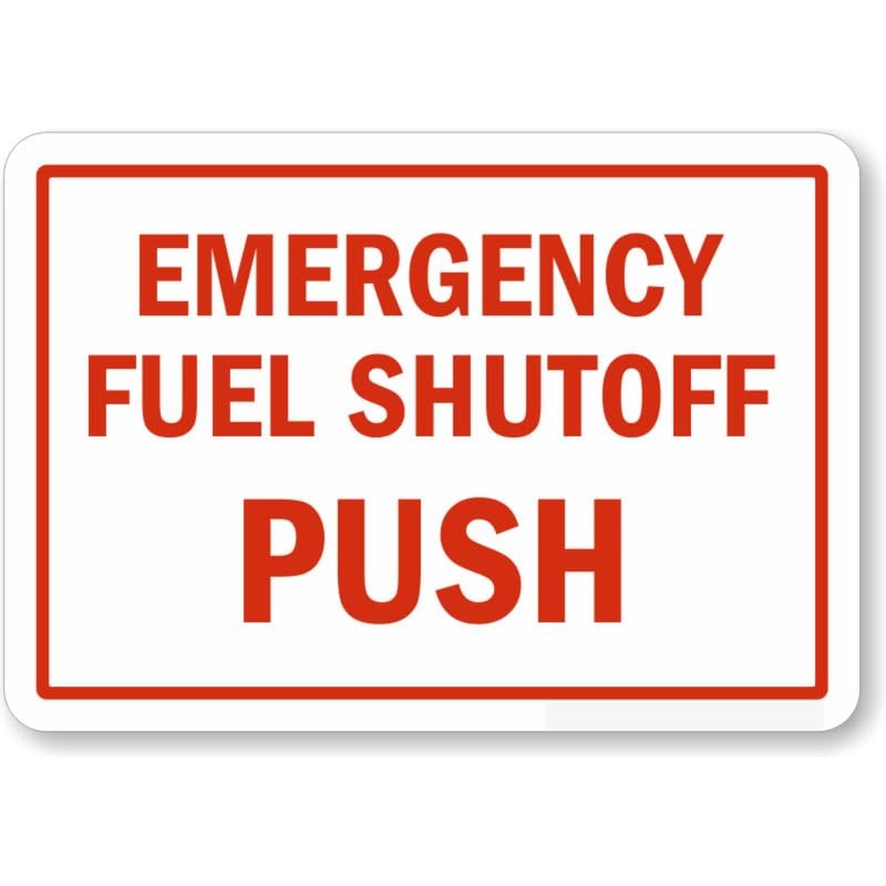 Emergency Fuel Shutoff Push Emergency Shut Off Aluminum Weatherproof Sign b01407