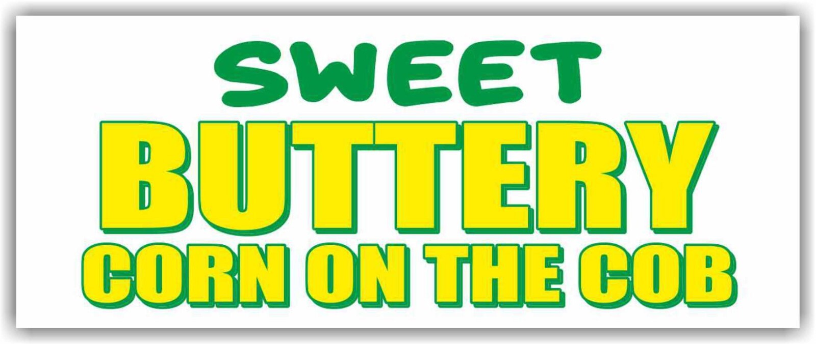 SWEET BUTTERY CORN ON THE COB advertising Banner Vinyl Mesh Sign roasted grilled