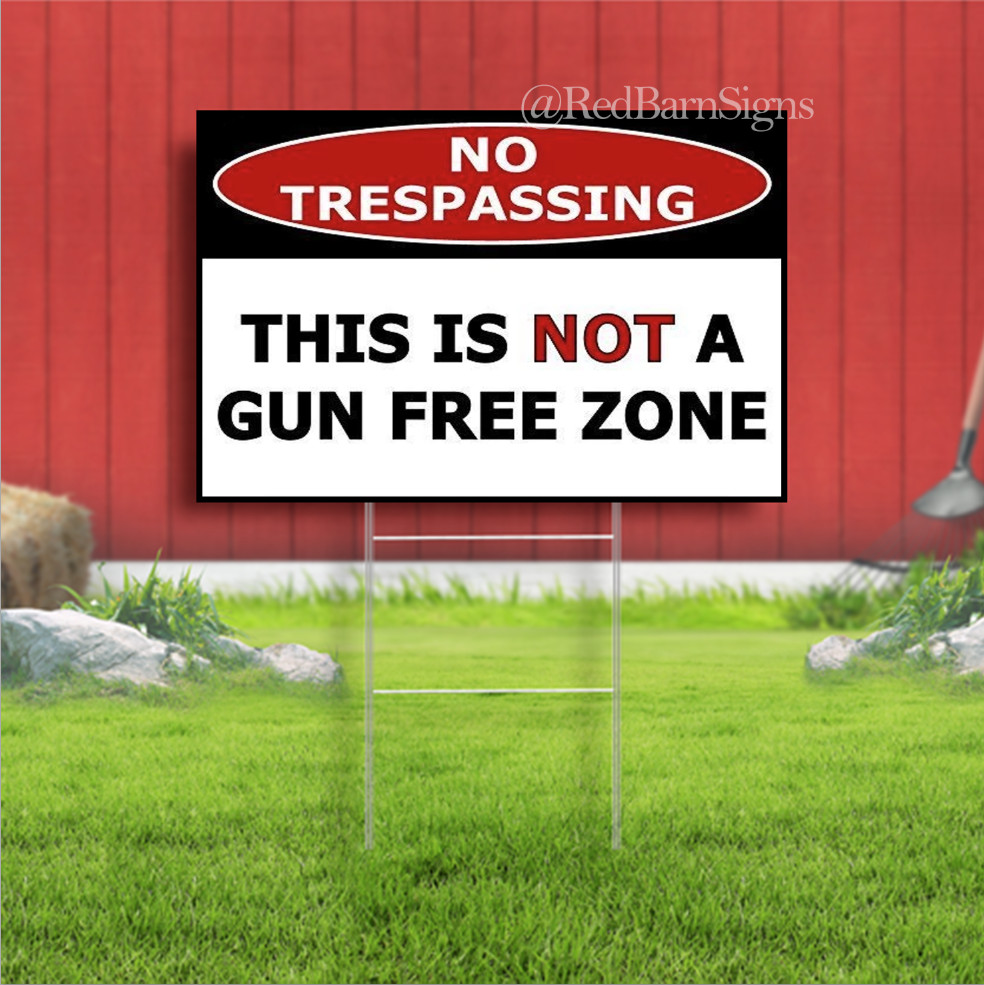 No Trespassing – This is Not A Gun Free Zone Indoor Outdoor Yard Sign with metal