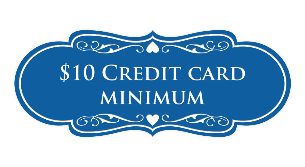 Designer $10 Credit Card Minimum Wall or Door Sign