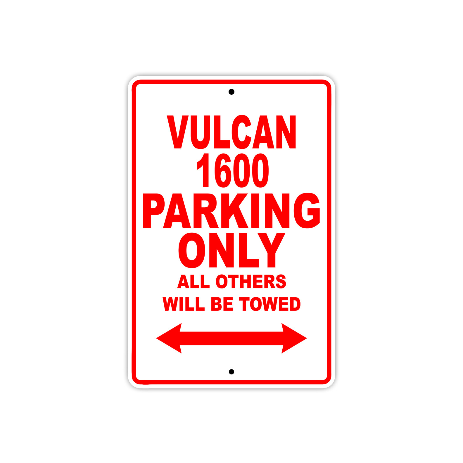 Vulcan 1600 Parking Only Towed Motorcycle Bike Art Novelty Aluminum Metal Sign