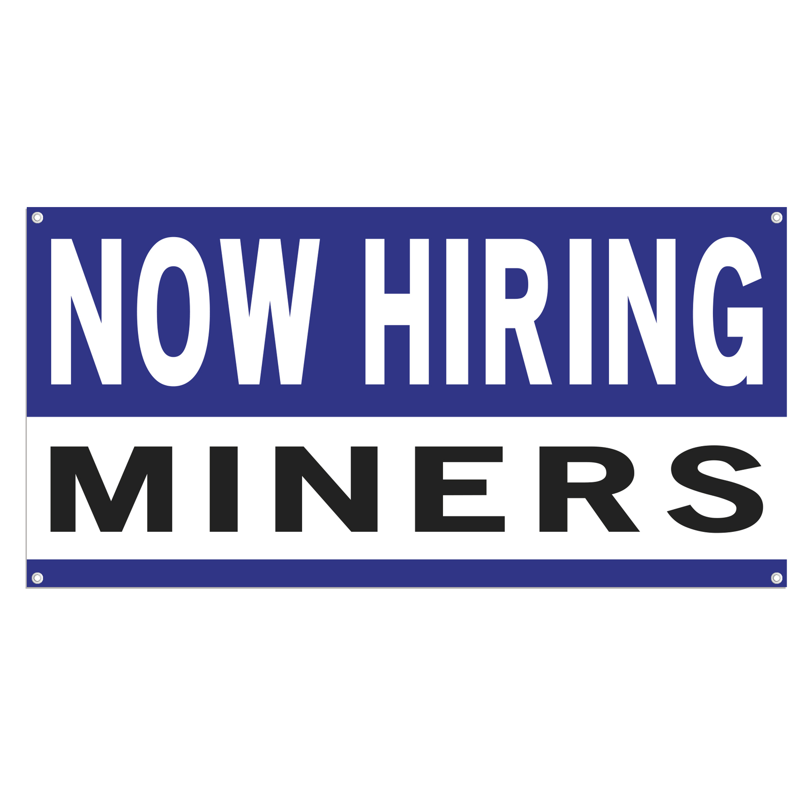 Now Hiring Miners 13 oz Heavy Duty Vinyl Banner Jobs Available Help Wanted Sign