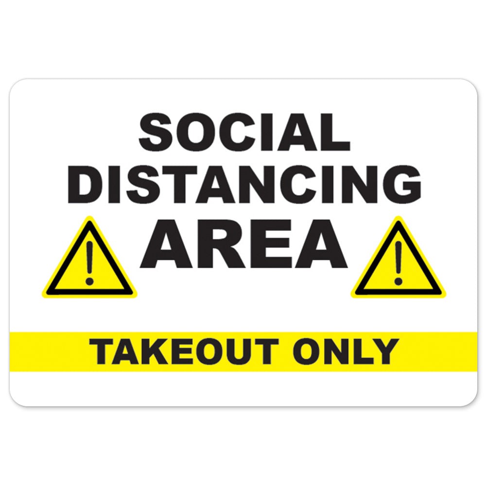 Social Distancing Area Takeout Only OSHA Notice Sign Metal Plastic Decal