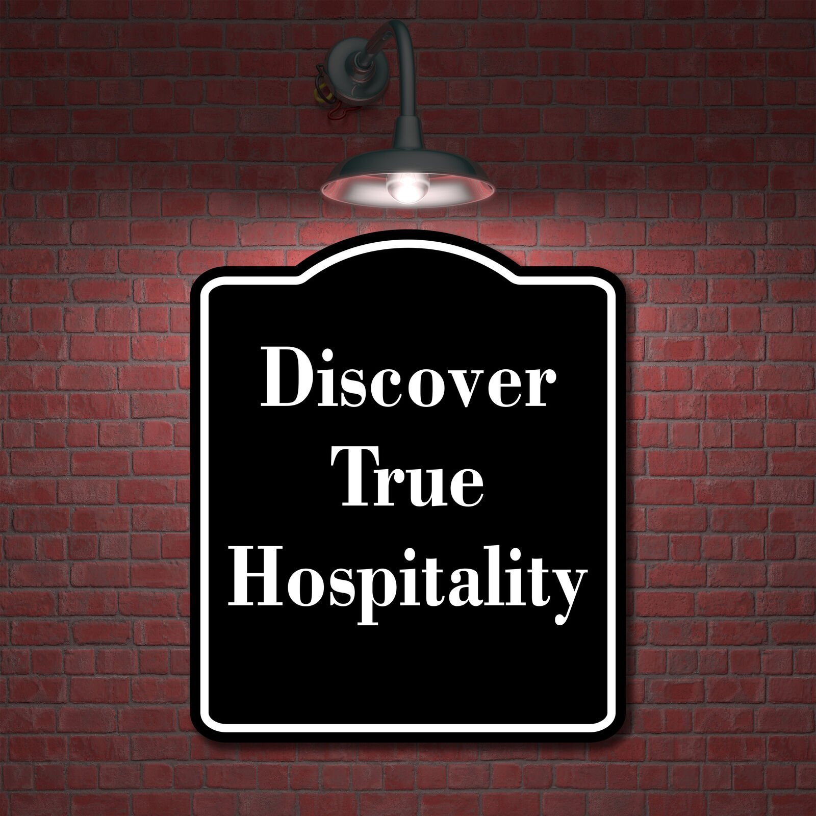 Discover True Hospitality BLACK Aluminum Composite Sign