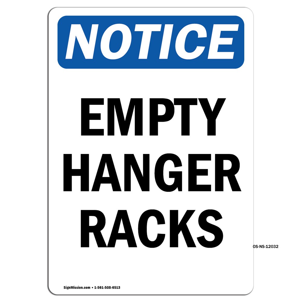 Empty Hanger Racks OSHA Notice Sign Metal Plastic Decal