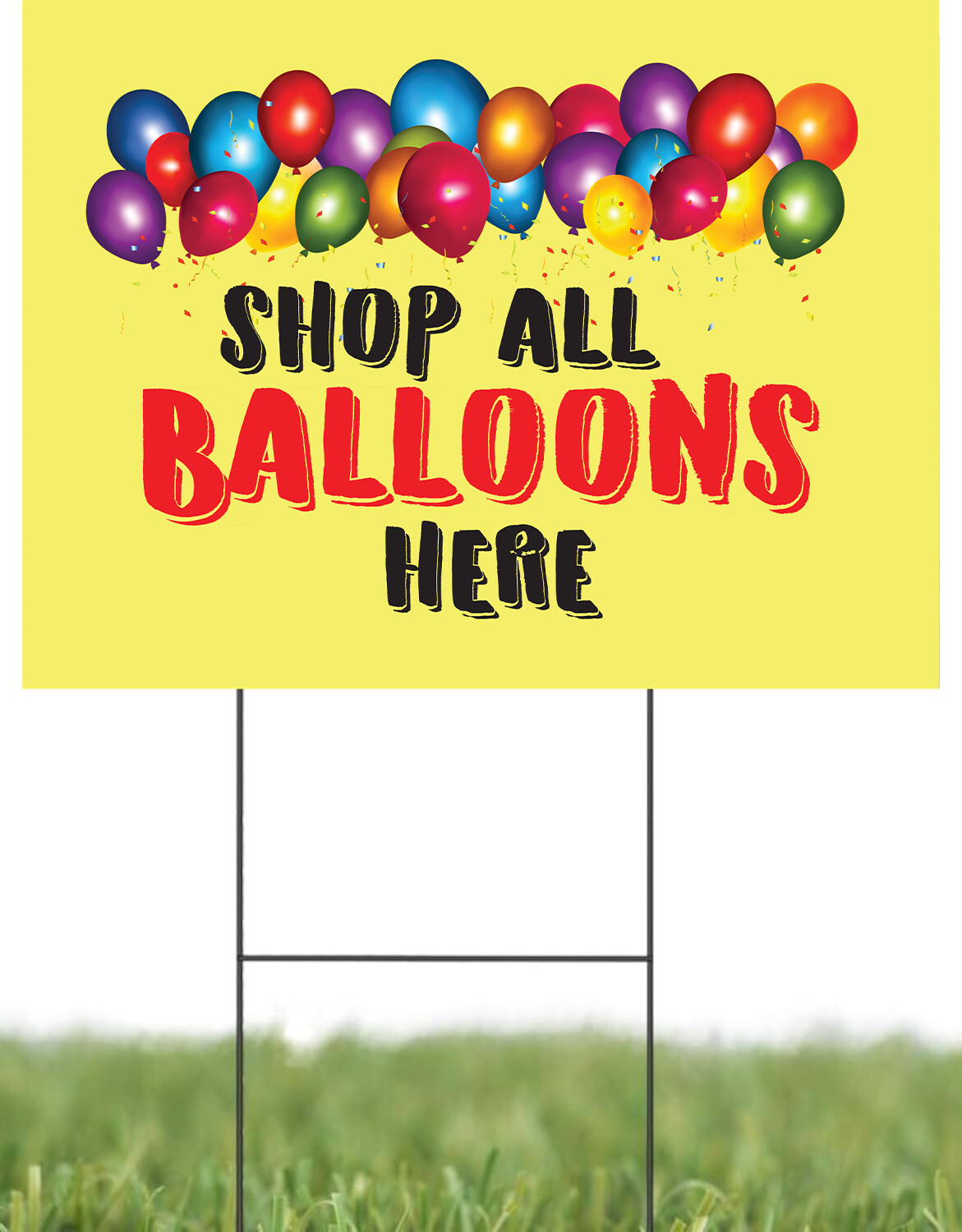 Shop All Balloons Here | Sidewalk Yard Sign with Metal Stakes | 24″W x 18″H