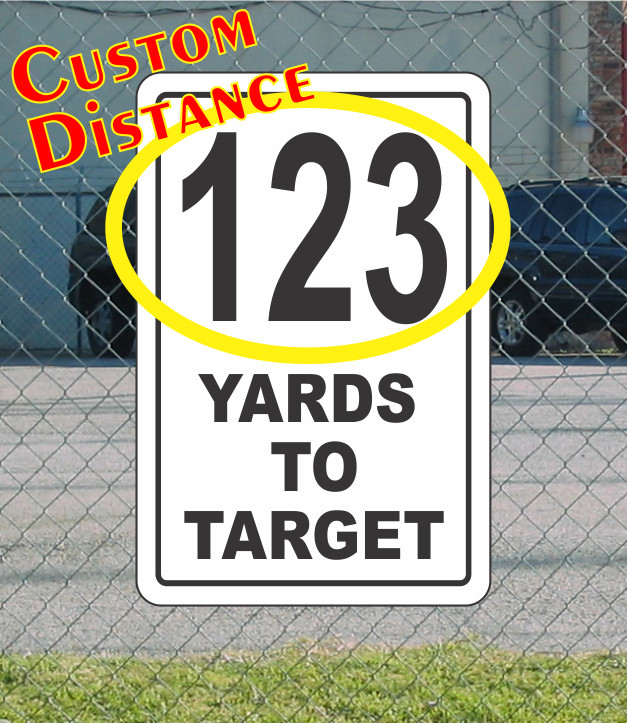 Yards to Target CUSTOM DISTANCE Metal Sign 12×18 for Driving Range Gun Shooting