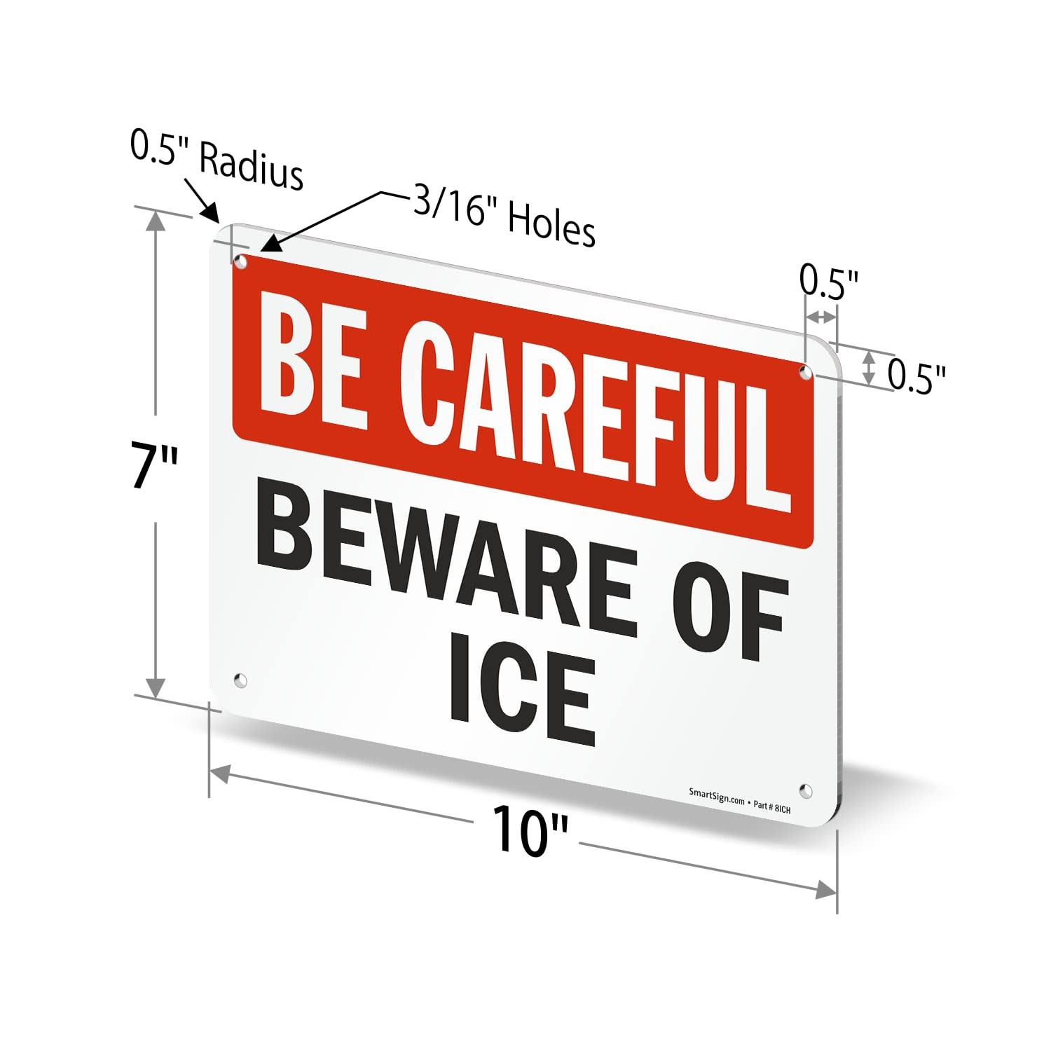 7×10 Inch Be Careful Beware of Ice Sign HDPE Plastic Red Black White
