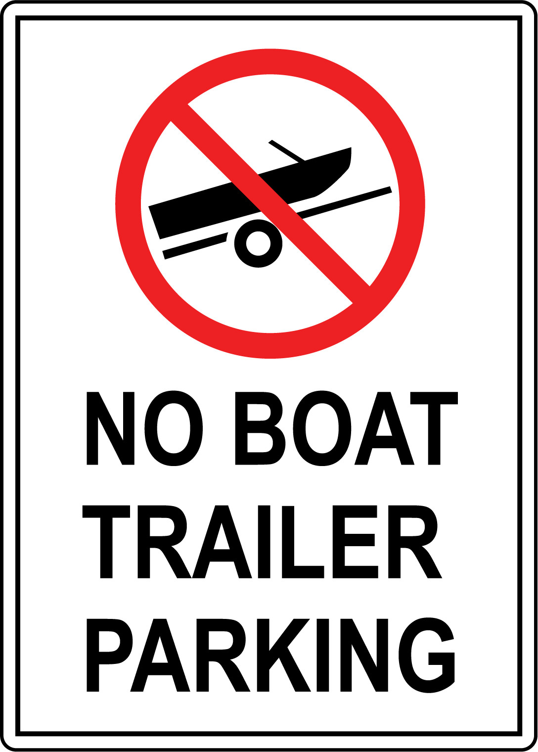 NO BOAT TRAILER PARKING | Adhesive Vinyl Sign Decal