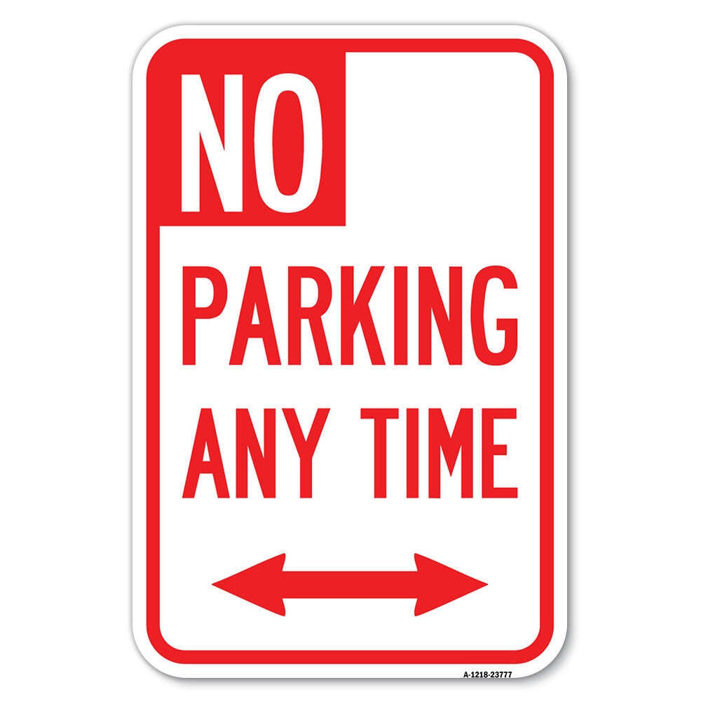 No Parking Anytime with Bidirectional Arrow Heavy Gauge Aluminum Parking Sign