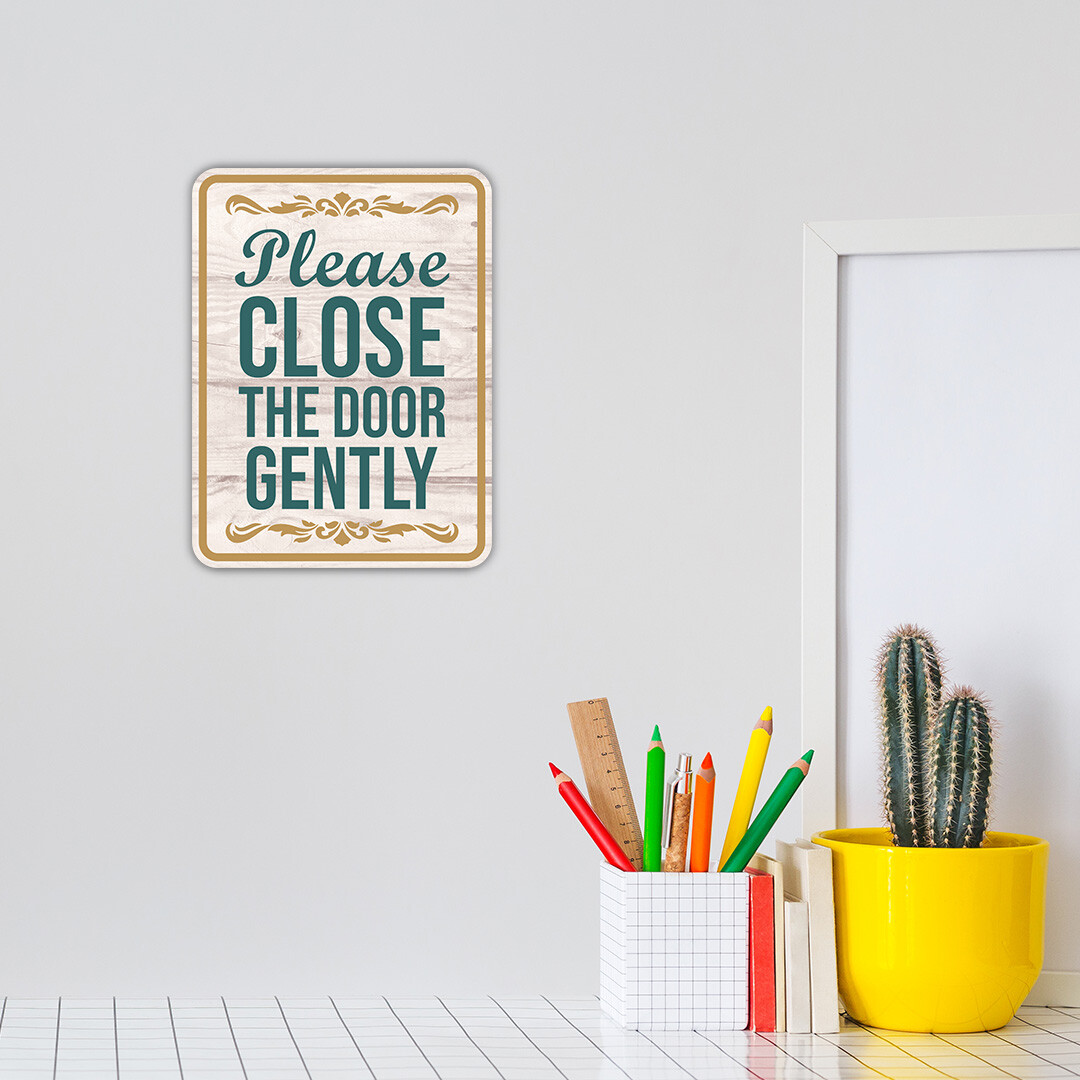 Portrait Round Plus Please Close The Door Gently Wall or Door Sign