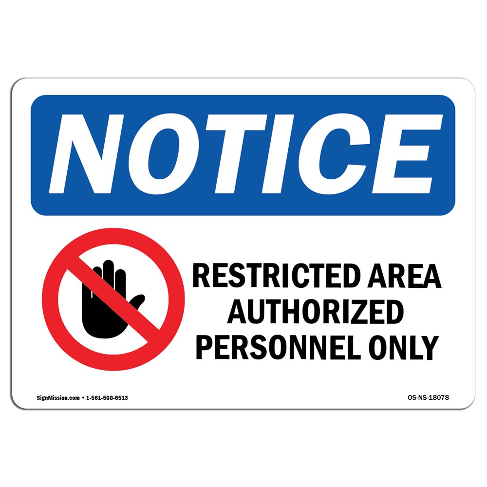 Restricted Area Authorized Personnel With Symbol OSHA Notice Sign Metal Plastic