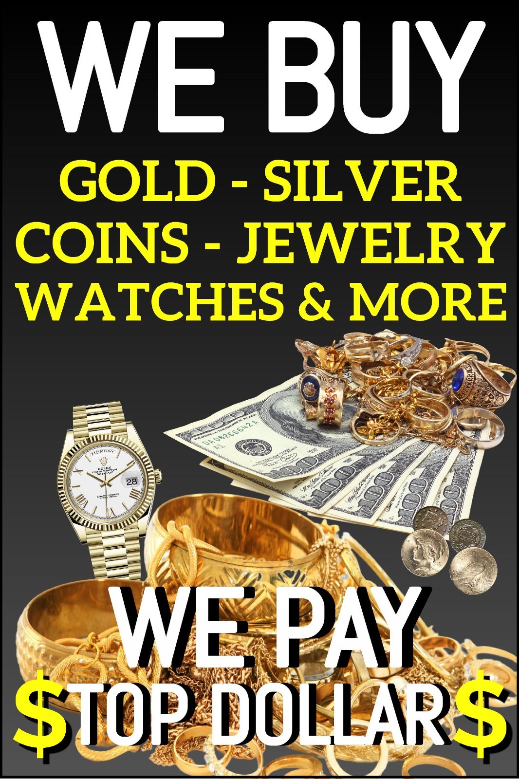 We Buy Gold Silver Coins Jewelry and More We Pay top Dollar window poster sign