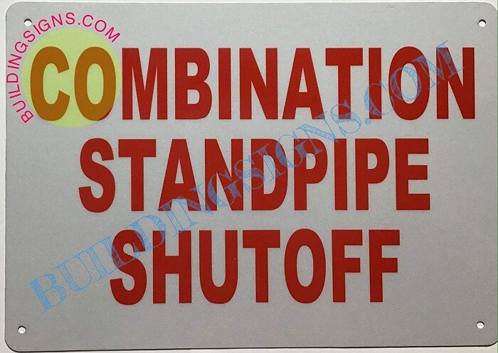 Combination Standpipe SHUTOFF Sign (Reflective,White, Size 7X10)- -REF24-1027