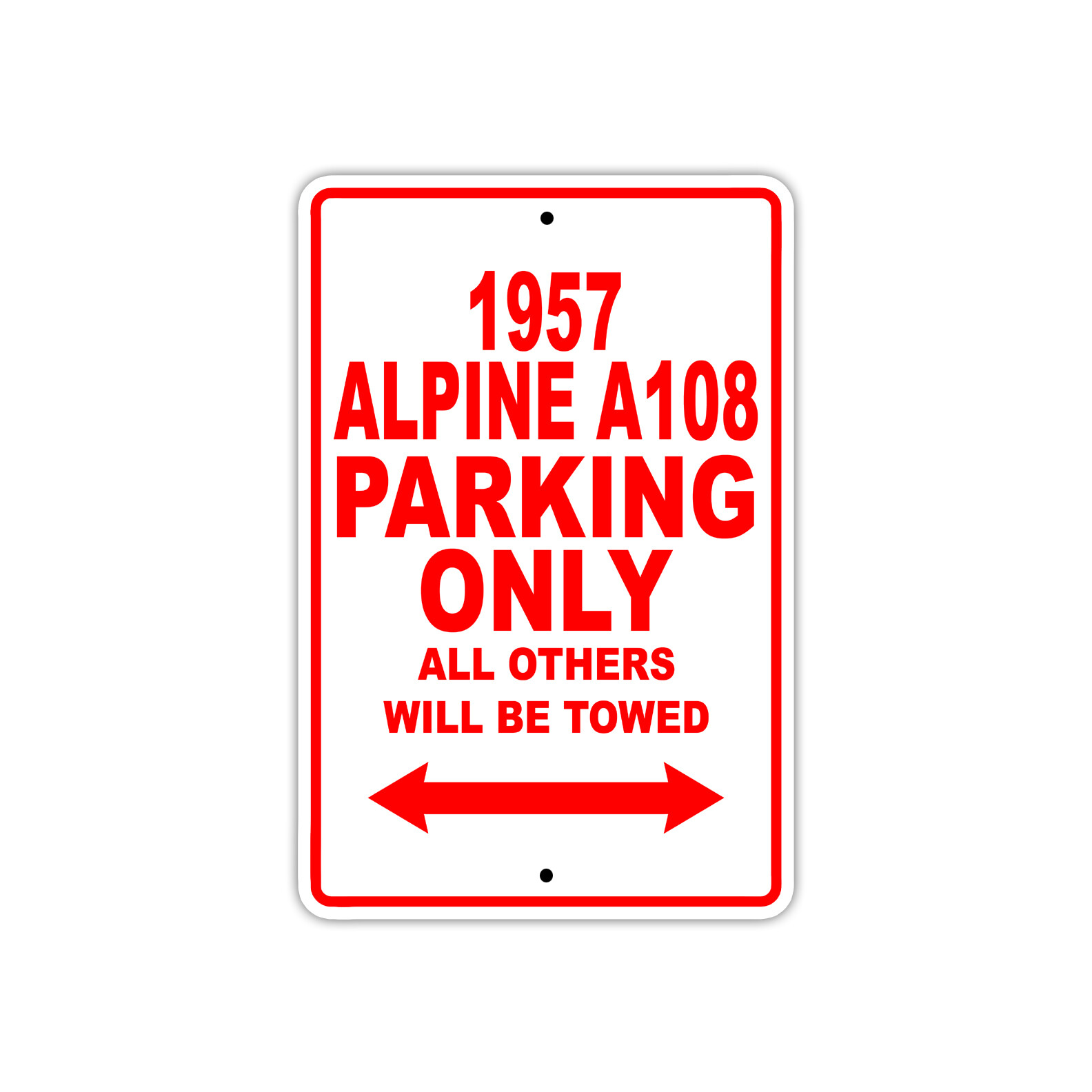 1957 Alpine A108 Parking Only Reserved Parking Décor Notice Aluminum Metal Sign