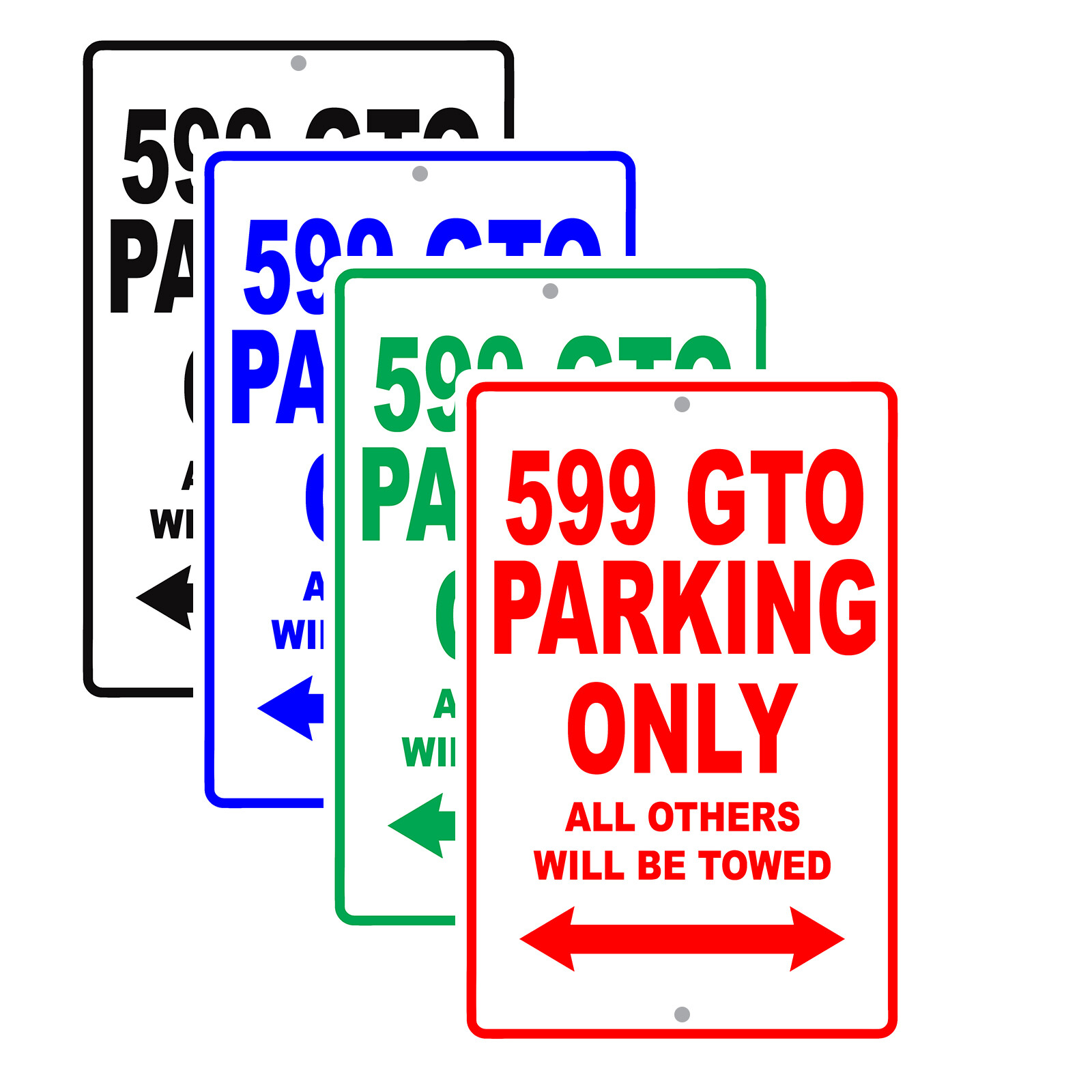 599 GTO Parking Only Others Towed Man Cave Novelty Garage Aluminum Metal Sign
