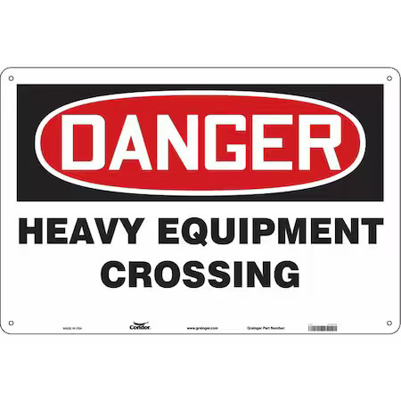 CONDOR 476L10 Danger, HEAVY EQUIPMENT CROSSING, 36 in W x 24 in H, Horizontal