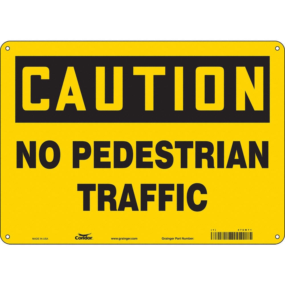 CONDOR 476M71 Safety Sign,10 inx14 in,Aluminum 476M71
