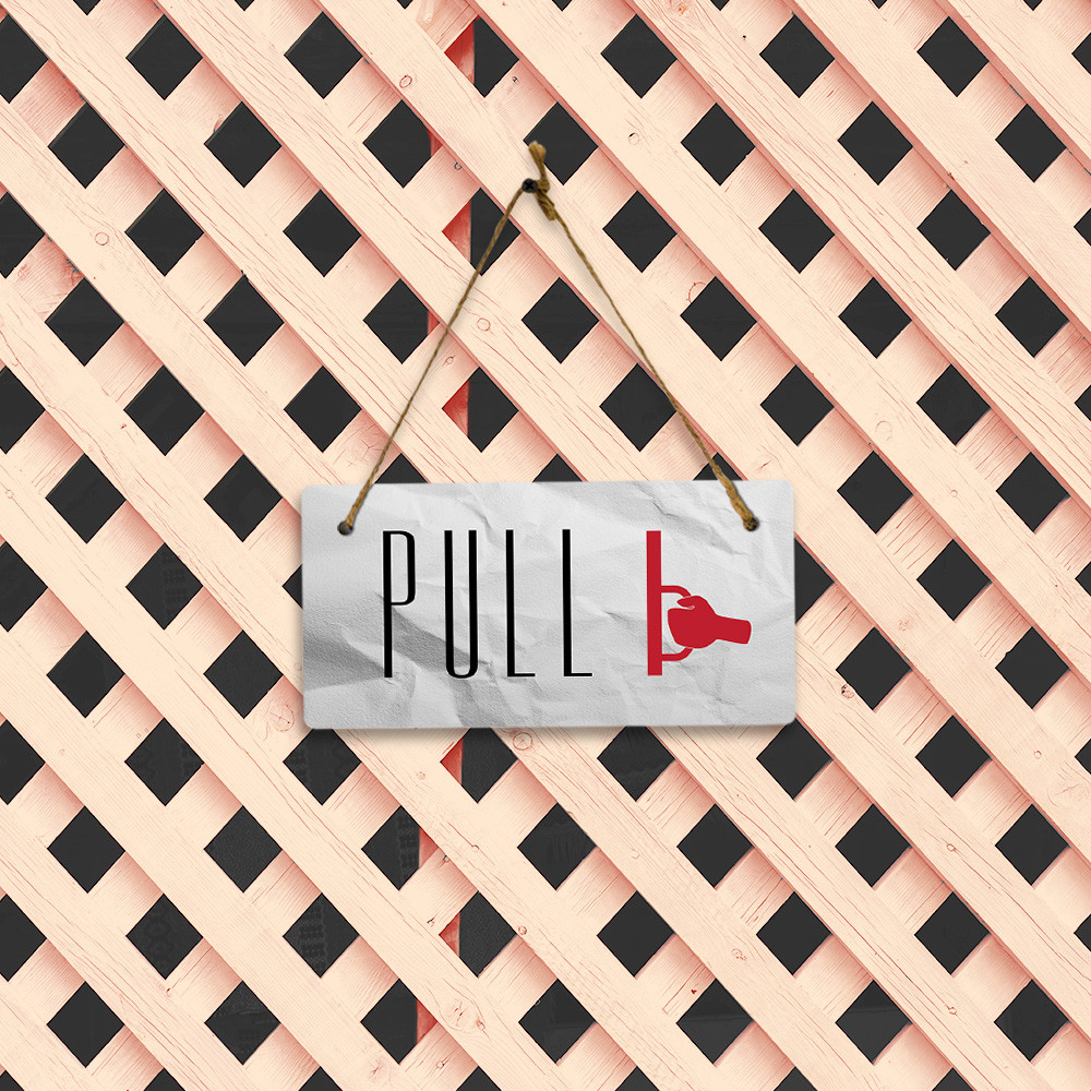 Pull 5″ x 10″ Hanging Wall or Door Sign | Rustic Twine | Home and Business