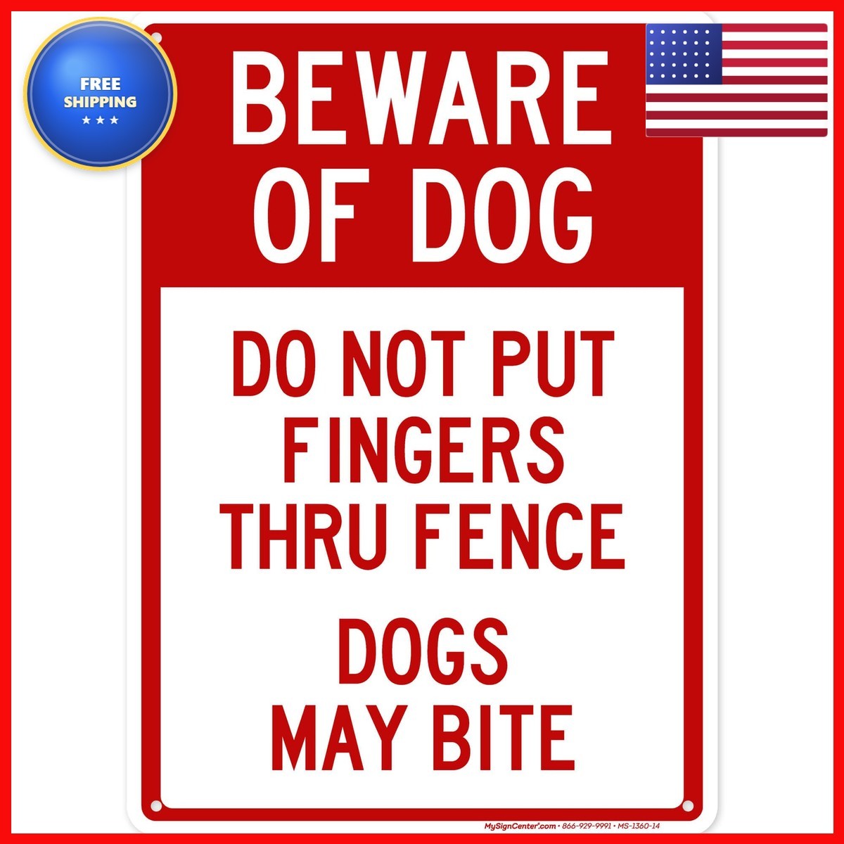 Beware Dog, Do Not Put Fingers Thru Fence, Dogs May Bite Sign, 10×14 Inches