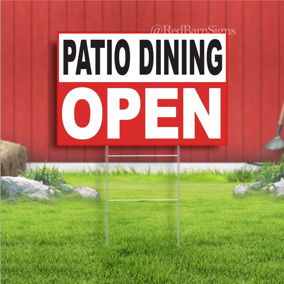 PATIO DINING OPEN Indoor Outdoor Yard Sign with metal stakes