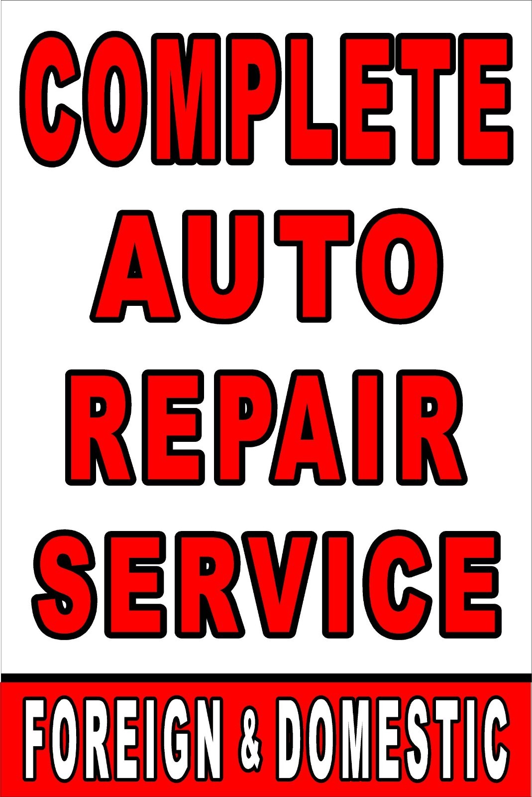 Complete Auto Repair Service Foreign and Domestic Advertising poster sign