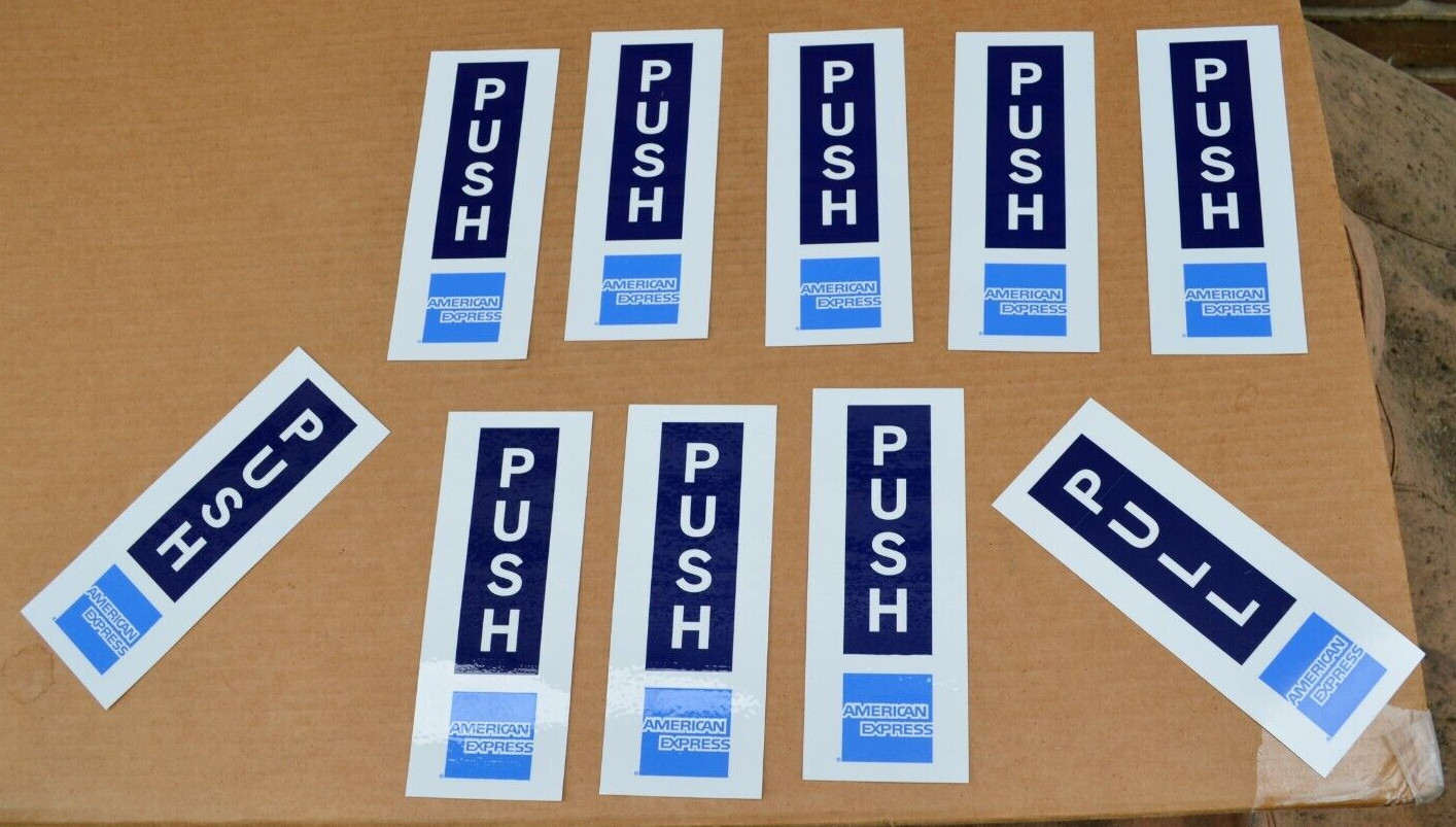NEW (10) *AMERICAN EXPRESS* “PUSH/PULL” DOOR SIGNS-PEEL & STICK-6.5″x2.5″-