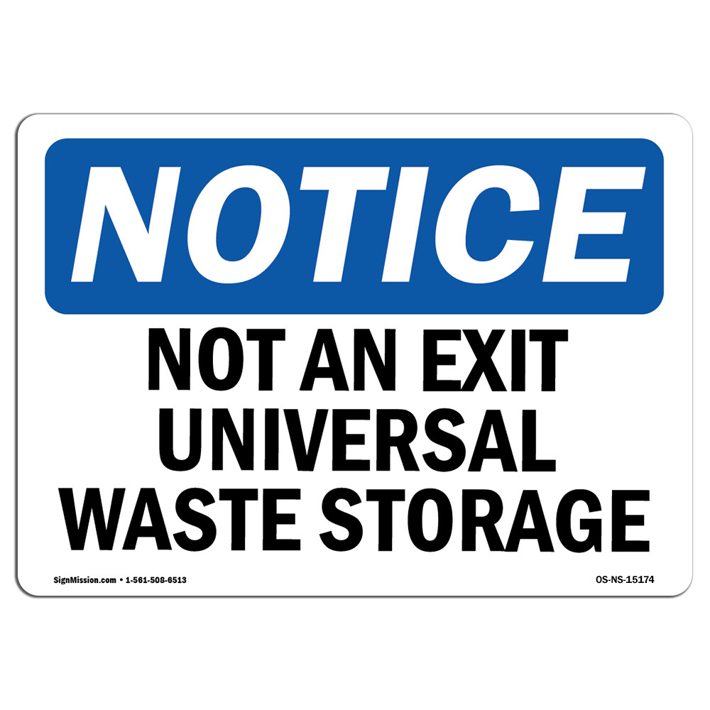Not An Exit Universal Waste Storage OSHA Notice Sign Metal Plastic Decal