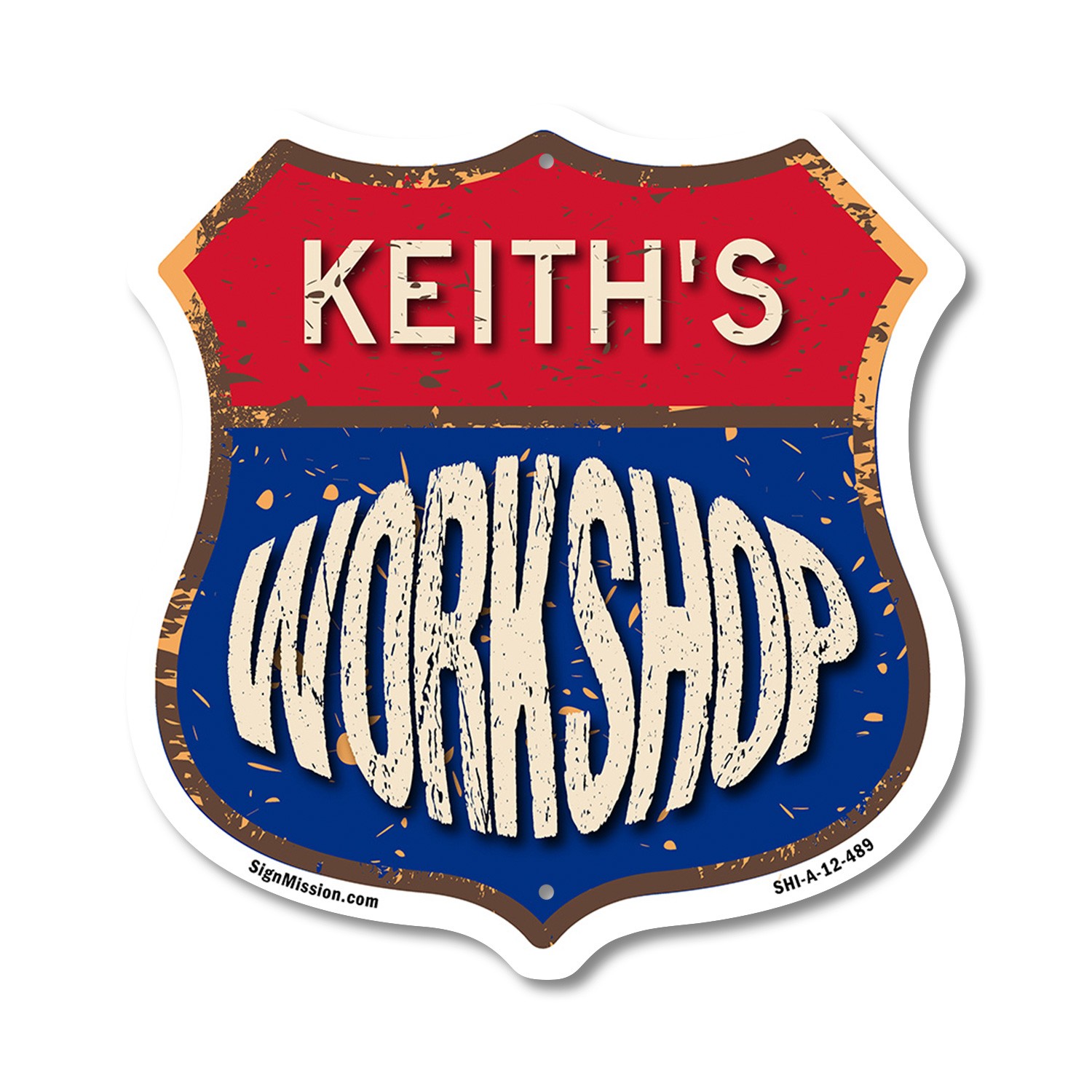 Keith’s Workshop Shield Shaped Sign Weather Resistant Crafted in the USA