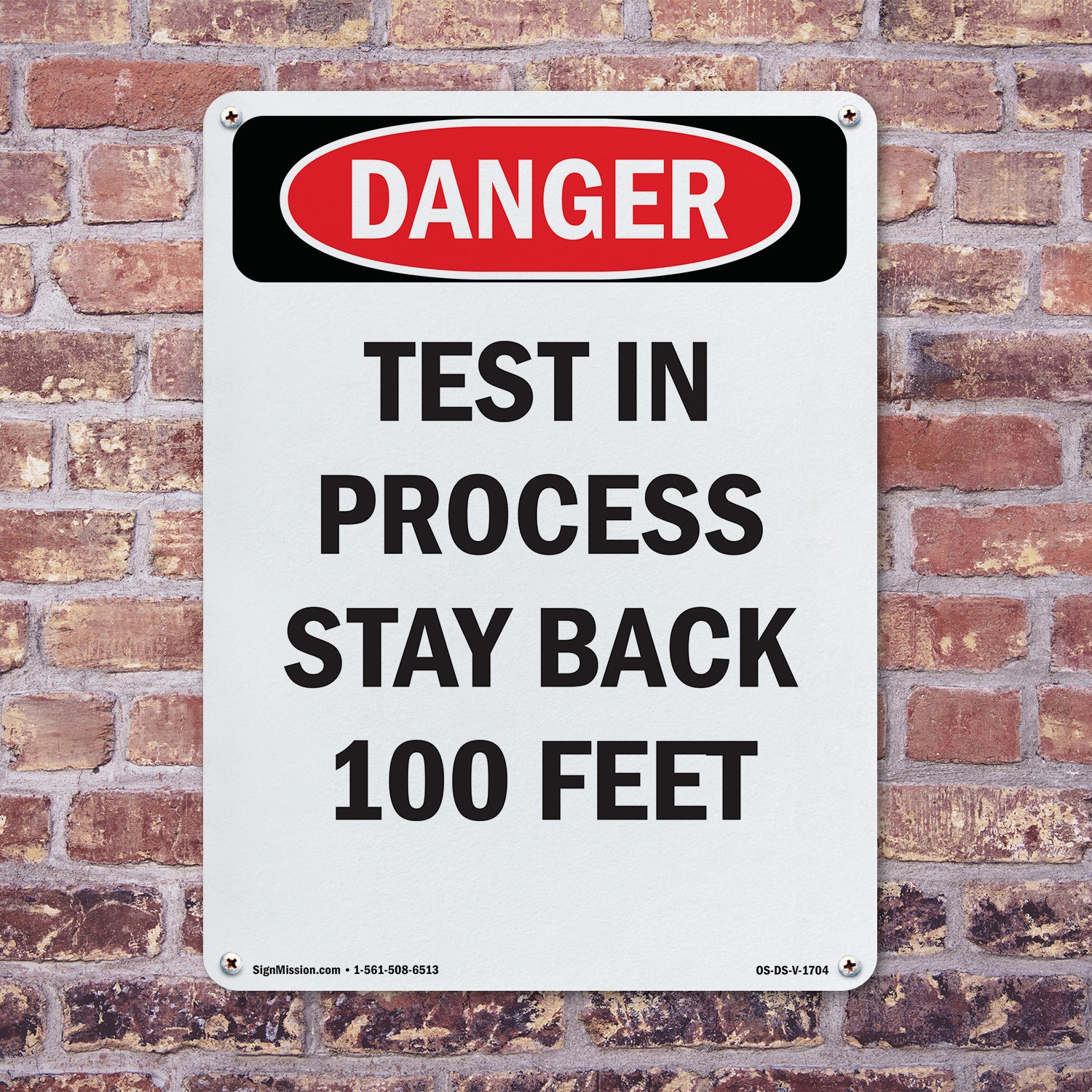 Portrait Test In Process Stay Back 100 Feet OSHA Danger Sign, Decal 5 or 10 Pack