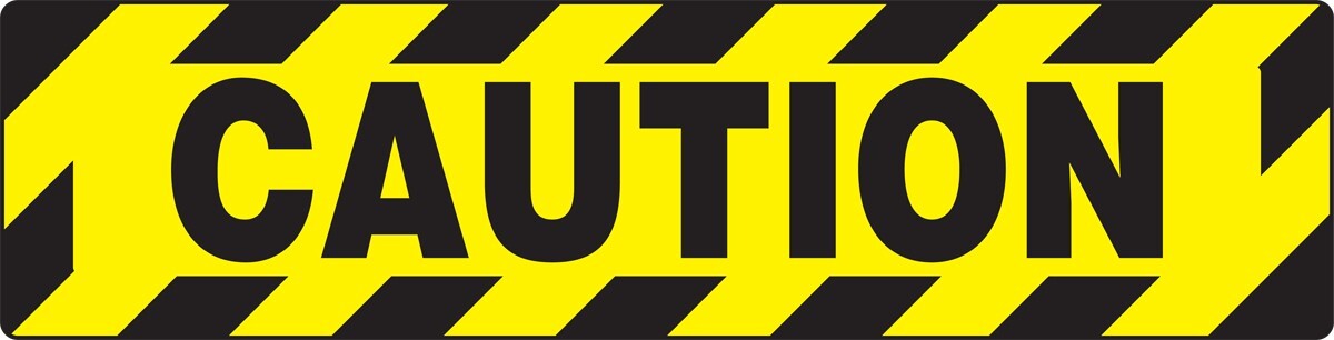 Skid-Gard Floor Sign: Caution 6″x24″