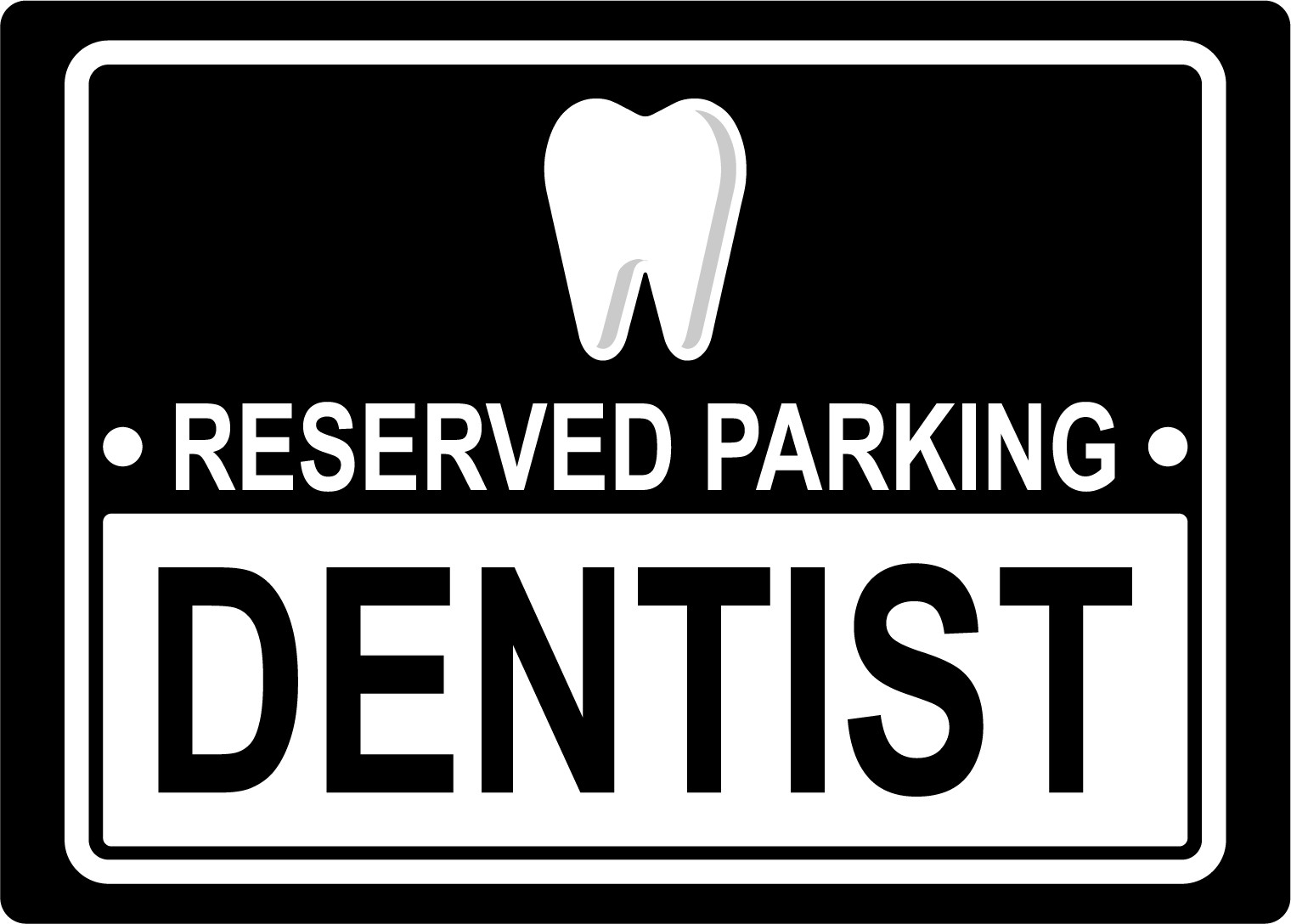 RESERVES PARKING DENTIST, STOREFRONT WINDOW RETAIL | Adhesive Vinyl Sign Decal