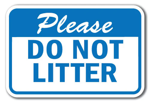 Please Do Not Litter 1 Sign 12″ x 18″ Heavy Gauge Aluminum Signs