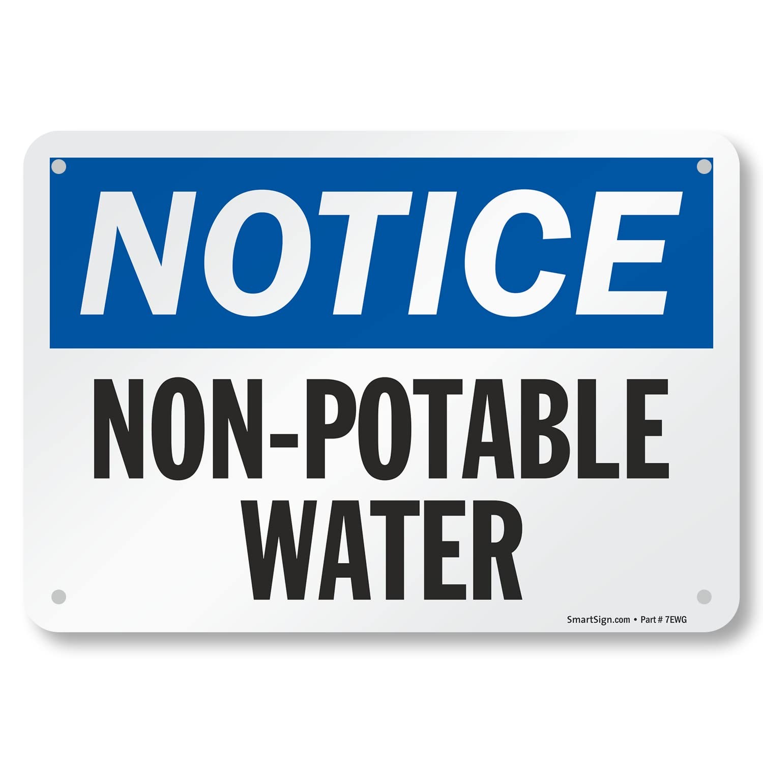 7 x 10 Aluminum Sign, Notice – Non-Potable Water, S-2833-AL-10, Safety